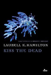 Anteprima: KISS THE DEAD di Laurell K. Hamilton