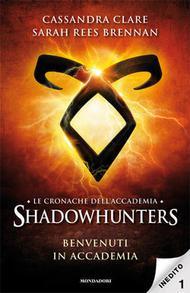 Cassandra Clare e Sarah Rees Brennan: Benvenuti in Accademia