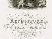 Ackermann's Repository Arts, Literature, Commerce, Manufactures, Fashions, Politics.