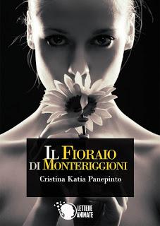 Segnalazione: Il fioraio di Monteriggioni di Cristinia Katia Panepinto