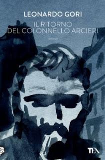 Recensioni dei Lettori - “Il ritorno del colonnello Arcieri” di Leonardo Gori