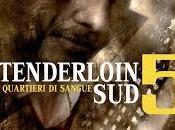 Recensione: Tenderloin Quartieri sangue.