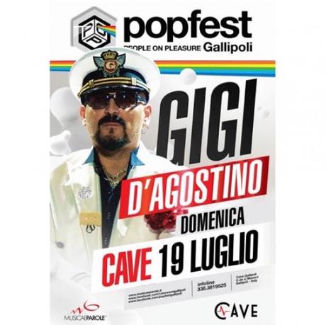 19/7 Gigi D`Agostino @ Pop Fest Gallipoli / Cave