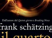 Anteprima: QUARTO UOMO" Frank Schätzing.