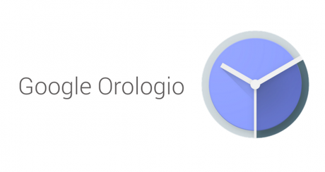 Google aggiorna la sua App Orologio