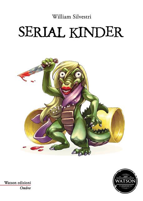 SERIAL KINDER di WILLIAM SILVESTRI