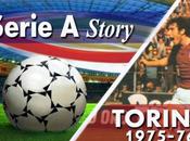 SerieA Story: Torino torna Campione dopo anni (1975-76)