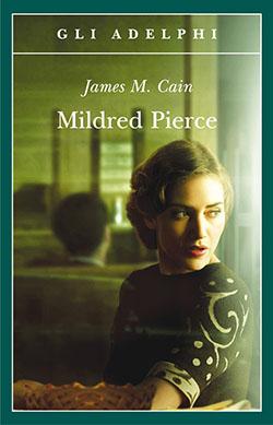 Recensione di Mildred Pierce di James M. Cain