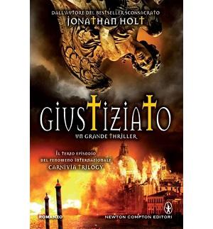 Nuove Uscite - ”Giustiziato” di Jonathan Holt