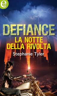 Novità: Defiance - La notte della rivolta di Stephanie Tyler