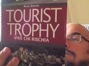 "Tourist Trophy. Vive rischia" Mario Donnini.
