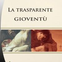 La trasparente gioventù