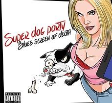 Super Dog Party – Blues Screen Of Death