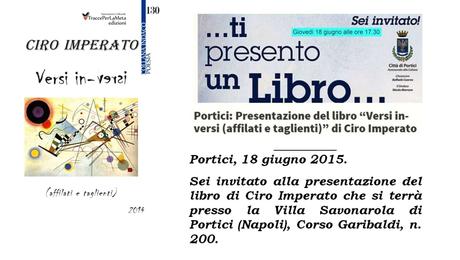 Presentazione di «Versi in-versi», silloge poetica di Ciro Imperato: Portici (NA), 18-06-2015