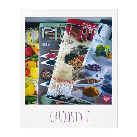 CRUDO STYLE: LA PRIMA RIVISTA DI ALIMENTAZIONE CRUDISTA IN ITALIA