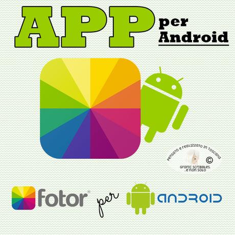 Rendi le tue foto sensazionali! - App per Android