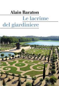 Alain Baraton, Il giardiniere di Versailles