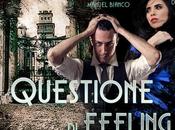 Questione Feeling Tacchi Manuel Bianco Valentina Paolis Castello Procaccini Chignolo