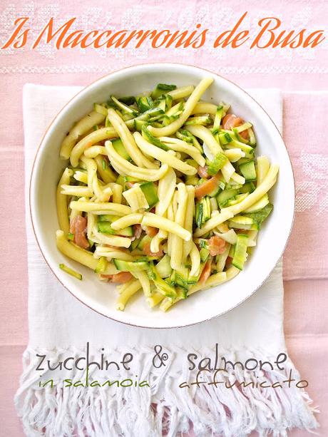 Is Maccarronis de Busa con zucchine in salamoia e salmone affumicato