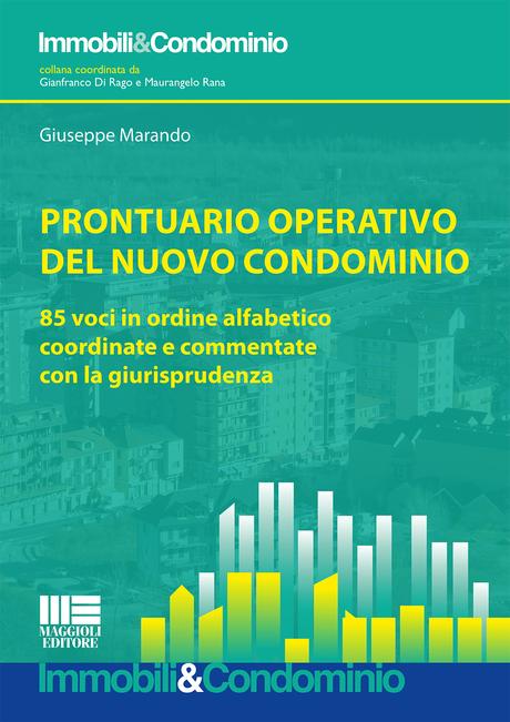 8891612755 1 I segreti del nuovo condominio: la chiave per decrittarli (in 85 voci)