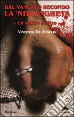 Recensione: Dal vangelo secondo la 'ndrangheta - Un antico delitto di Vincenzo De Angelis