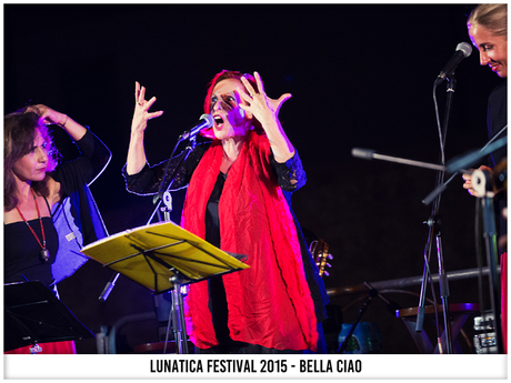 Lunatica Festival 2015 - Domenica 26 Luglio - Bella Ciao - Montignoso - Villa Schiff