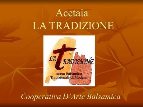 Aceto Balsamico Tradizionale di Modena (Acetaia La Tradizione): Opera d’Arte del Gusto, Poesia del Palato