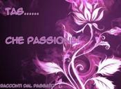 Tag… passione! [tag]