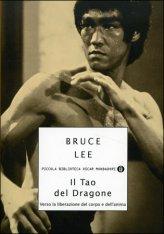 Il Tao del Dragone. All'improvviso nella vulcanica testa di Bruce Lee