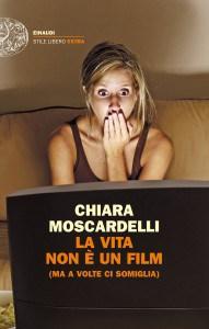 chiara moscardelli - la vita non è un film