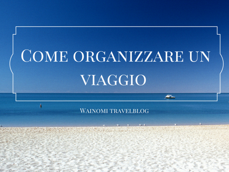 Come organizzare un viaggio