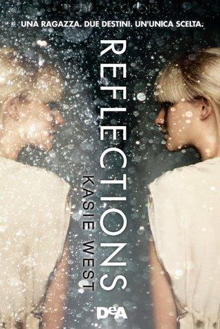 Recensione - Reflections di Kasie West