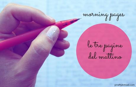 Morning Pages: le tre pagine del mattino