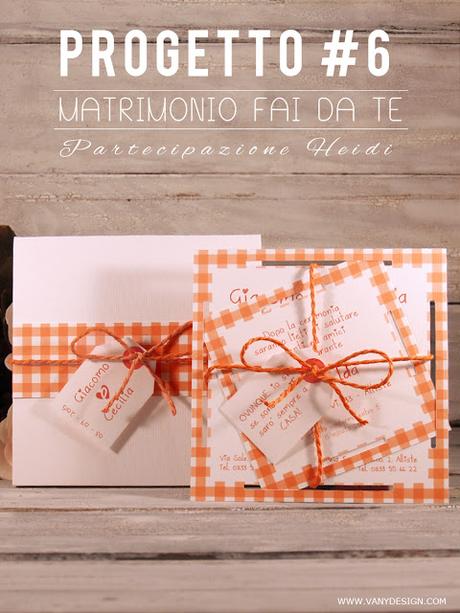 [MATRIMONIO FAI DA TE] Tutorial Partecipazione Heidi - progetto #6