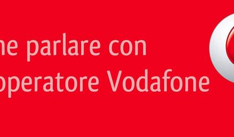 Parlare con un operatore Vodafone: ecco come fare