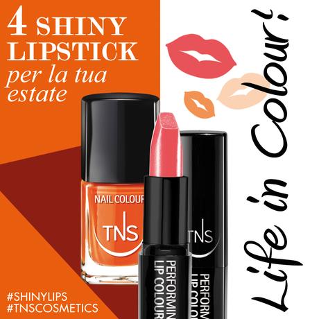 Shiny Lips Collection Tns Cosmetics, rossetti dai colori esplosivi per un’estate al top!