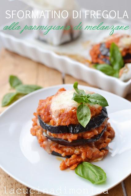 SFORMATINO DI FREGOLA ALLA PARMIGIANA DI MELANZANE