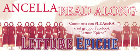 ANCELLA READ ALONG #1: Dalla prima alla quinta parte