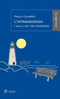 Recensione: L'intransigenza. I gialli del Dio perverso