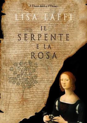 SEGNALAZIONE - Il serpente e la rosa di Lisa Laffi