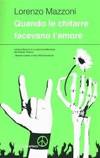 Recensione Quando le chitarre facevano l'amore