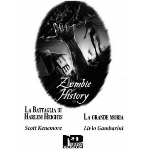 Nuove Uscite - “Zombie History” di Scott Kenemore e Livio Gambarini