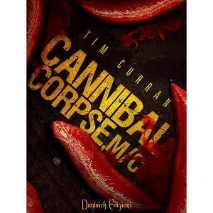 Nuove Uscite - “Cannibal Corpse, M/C” di Tim Curran