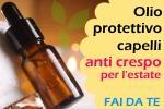 Olio protettivo capelli, l’estate!