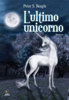 Peter S. Beagle: L’ultimo unicorno