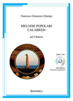 Recensione di Melodie Popolari Calabresi per Chitarra di Francesco Domenico Stumpo, Sinfonica, 2015