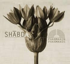 Shabda – Pharmakon Pharmakos