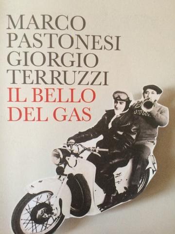 Il Bello del Gas. Pastonesi e Terruzzi. Un libro da bar, sul bar.
