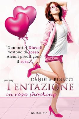 Segnalazione: Tentazione in rosa shocking di Daniela Binacci