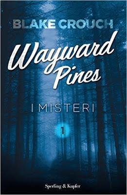 Recensione: WAYWARD PINES -I MISTERI-